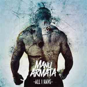 Manu Armata - All I Have mp3 album