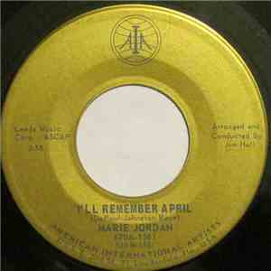 Marie Jordan - I'll Remember April / Somewhere In Your Heart mp3 album