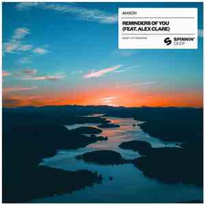 Mason Feat. Alex Clare  - Reminders Of You mp3 album