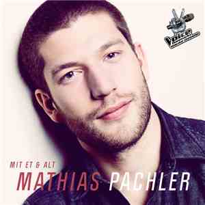 Mathias Pachler - Mit Et & Alt mp3 album
