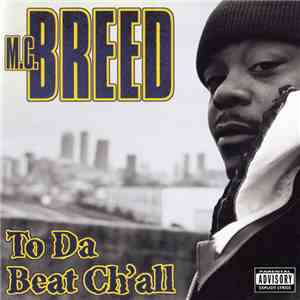 M.C. Breed - To Da Beat Ch'all mp3 album