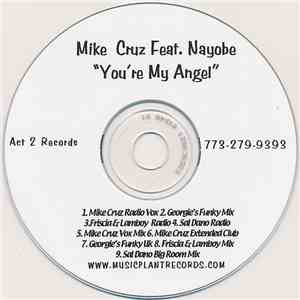Mike Cruz Feat. Nayobe - You're My Angel mp3 album