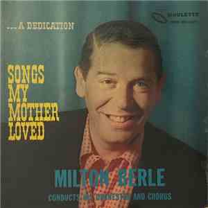 Milton Berle - Songs My Mother Loved mp3 album