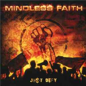 Mindless Faith - Just Defy mp3 album