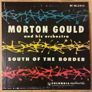 Morton Gould And His Orchestra - South Of The Border mp3 album