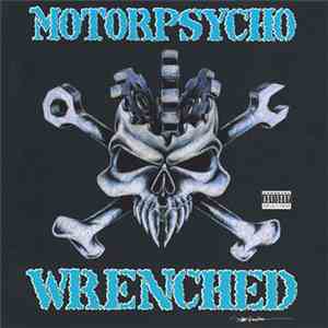 Motorpsycho  - Wrenched mp3 album