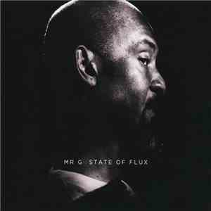 Mr G - State Of Flux mp3 album