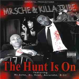Mr. Sche & Killa Tribe  - The Hunt Is On mp3 album