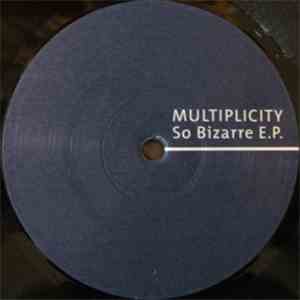 Multiplicity - So Bizarre E.P. mp3 album