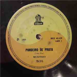 Musitrio - Pandeiro De Prata / Solteiro É Melhor mp3 album