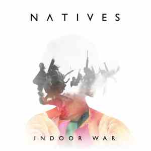 Natives - Indoor War mp3 album