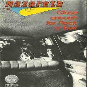 Nazareth - Close Enough For Rock 'N' Roll mp3 album