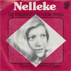 Nelleke - Bij Muziek En Rode Wijn mp3 album