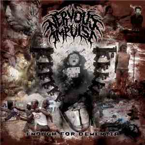 Nervous Impulse - Enough For Dementia mp3 album