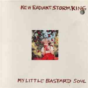 New Radiant Storm King - My Little Bastard Soul mp3 album