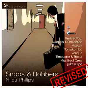 Niles Philips - Snobs & Robbers Revised mp3 album