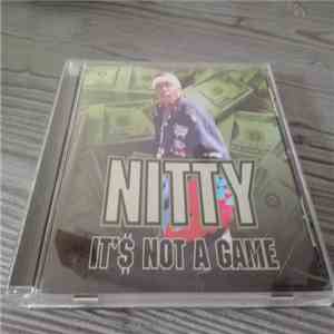 Nitty - It's Not A Game mp3 album