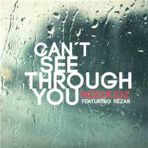 noiZKidz feat. Rézar - Can't See Through You mp3 album