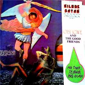Obi Igwe And The Good Friends - Kilode Satan (Se Iwo Ko Mo Wipe Omo Olorun Ni Mi?) mp3 album