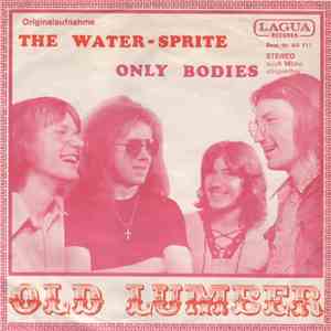 Old Lumber - The Water-Sprite / Only Bodies mp3 album