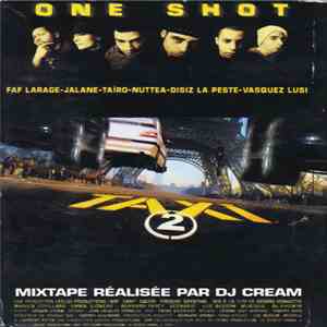 One Shot  - Taxi 2 - Mixtape mp3 album