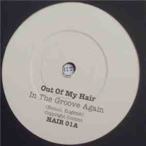 Out Of My Hair - In The Groove Again mp3 album