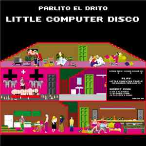 Pablito El Drito - Little Computer Disco mp3 album