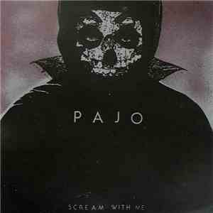Pajo - Scream With Me mp3 album