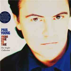 Paul Young - From Time To Time (The Singles Collection) mp3 album