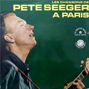 Pete Seeger - Les Chansons De Pete Seeger À Paris mp3 album