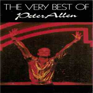 Peter Allen - The Very Best Of .... Peter Allen mp3 album