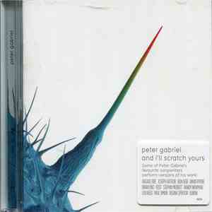 Peter Gabriel - And I'll Scratch Yours mp3 album