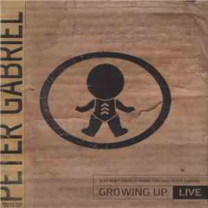 Peter Gabriel - Growing Up (Live) mp3 album