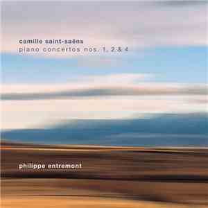 Philippe Entremont - Camille Saint-Saëns Concertos Nos. 1,2 & 4 mp3 album