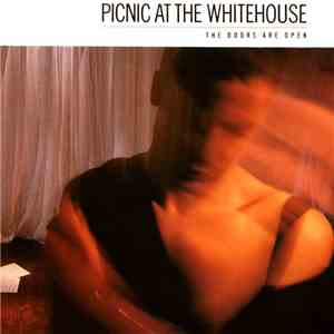 Picnic At The Whitehouse - The Doors Are Open mp3 album