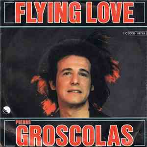 Pierre Groscolas - Flying Love mp3 album