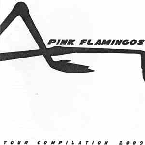 Pink Flamingos - Tour Compilation 2009 mp3 album