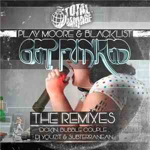 Play Moore & Blacklist - Get Funked (The Remixes) mp3 album