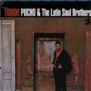 Pucho & The Latin Soul Brothers - Tough! mp3 album
