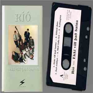 Ríó - Ekki Vill Það Batna mp3 album