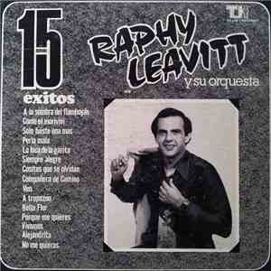 Raphy Leavitt Y Su Orquesta La Selecta - 15 Exitos mp3 album