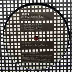 Recyd - Your Music Is Bad mp3 album