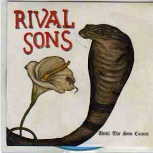 Rival Sons - Until The Sun Comes mp3 album