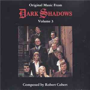 Robert Cobert - Original Music From Dark Shadows Volume 3 mp3 album