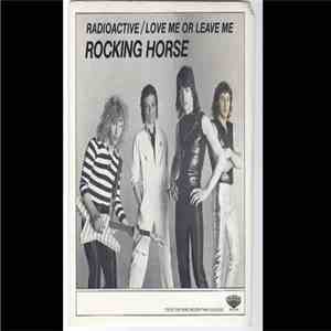 Rocking Horse  - Radioactive / Love Me Or Leave Me mp3 album