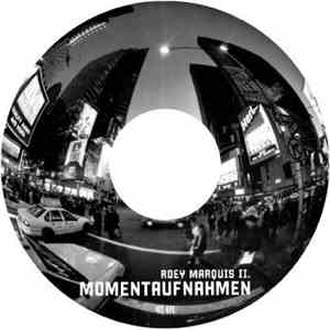 Roey Marquis II. - Momentaufnahmen mp3 album