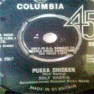 Rolf Harris - Pukka Chicken / Here Come The Bees (Love Has Gone) mp3 album