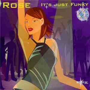 Rose  - It's Just Funky mp3 album