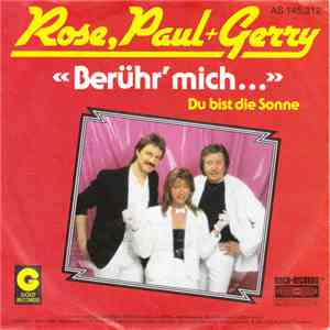Rose, Paul + Gerry - Berühr' Mich... mp3 album