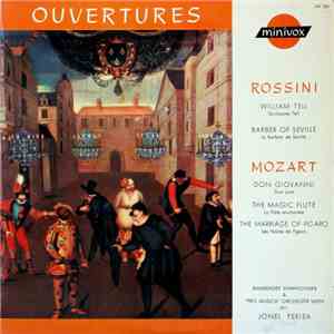 Rossini, Mozart, Bamberger Symphoniker, Pro Musica Orchester, Wien, Jonel Perlea - Ouvertures: William Tell, Barber Of Seville / Don Giovanni, The Magic Flute, The Marriage Of Figaro mp3 album